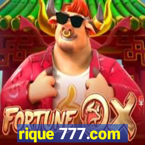 rique 777.com